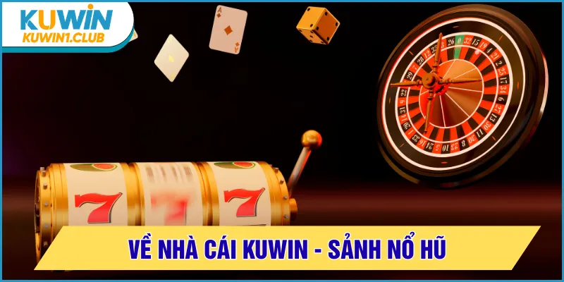 về nhà cái kuwin nổ hũ