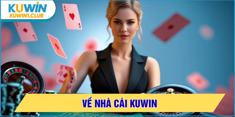 về nhà cái kuwin